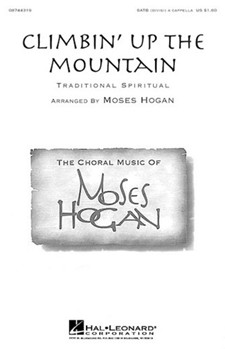 Climbin' Up The Mountain by - Hogan Moses - for SATB a cappella
