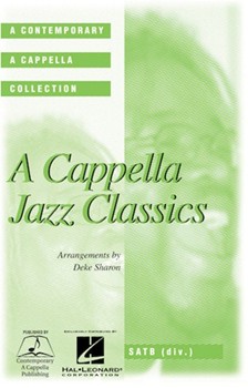 A Cappella Jazz Classics by - Sharon Deke - for SATB