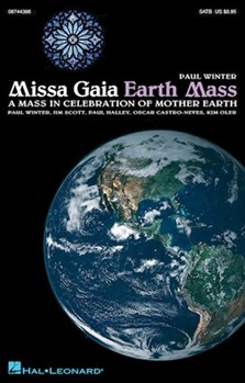 Missa Gaia: Earth Mass by Winter Paul Paul Winter for SATB