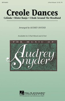 Creole Dances by - Snyder Audrey - for 3-Part Mixed