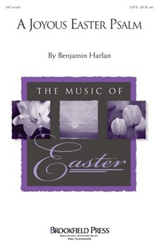 Joyous Easter Psalm by Harlan Benjamin for SATB