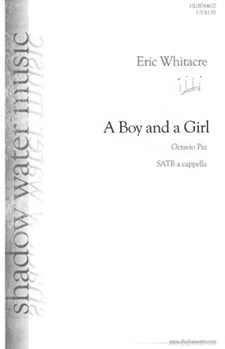Boy & A Girl by Whitacre Eric for SATB