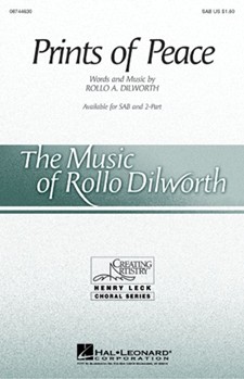 Prints Of Peace by Dilworth Rollo for SAB and Piano