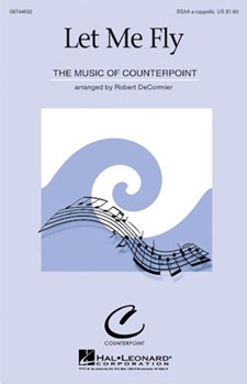 Let Me Fly by - DeCormier Robert - for SSAA