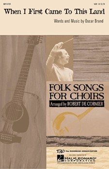 When I First Came To This Land by Brand Oscar - DeCormier Robert - for SATB