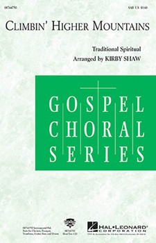 Climbin' Higher Mountains by - Shaw Kirby - Aretha Franklin for SAB and Piano