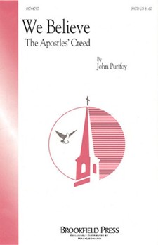We Believe by Purifoy John for SATB