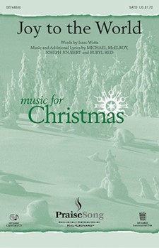 Joy To The World by McElroy Michael - McElroy Joubert and Red - for SATB