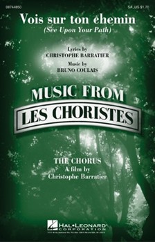 Vois Sur Ton Chemin (From Les Choristes) by Coulais Bruno for SA and Piano