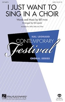 I Just Want To Sing In A Choir by Irwin Bill - Lojeski Ed - for Accompaniment CD