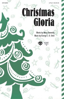 Christmas Gloria by Strid George L O for 2-Part