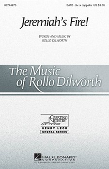 Jeremiah's Fire by Dilworth Rollo for SATB