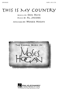 This Is My Country by Jacobs Al - Hogan Moses - for SATB