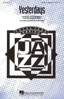 Yesterdays by Kern Jerome - Rutherford Paris - for SATB a cappella