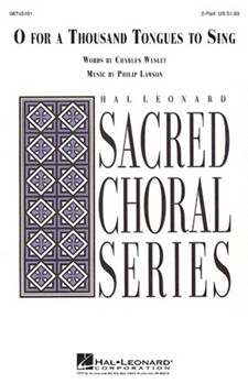 O For A Thousand Tongues To Sing by Lawson Philip for 2-Part