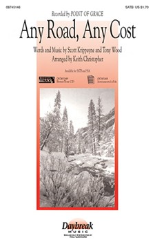 Any Road Any Cost by Wood Tony - Christopher Keith - Point Of Grace for SATB
