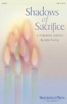 Shadows Of Sacrifice by Purifoy John for SATB