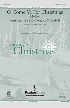 O Come Ye For Christmas by - Brymer Mark - for SATB