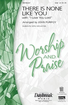 There Is None Like You/i Love You Lord by - Purifoy John - for SAB and Piano