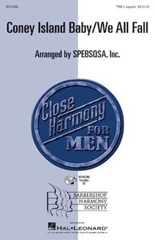 Coney Island Baby/we All Fall by - Spebsqsa Inc - for TTBB a cappella