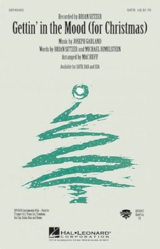 Gettin' In The Mood (For Christmas) by Garland Joe - Huff Mac - Brian Setzer for SATB