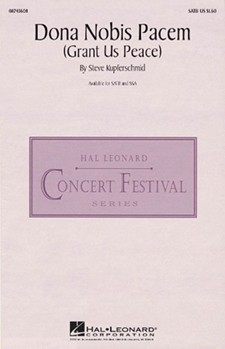 Dona Nobis Pacem by Kupferschmid Steve for SATB