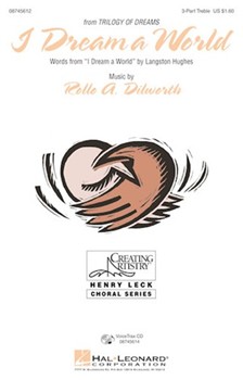 I Dream A World by Dilworth Rollo for SSA