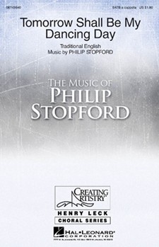 Tomorrow Shall Be My Dancing Day by Stopford Philip W J for SATB a cappella