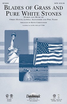 Blades Of Grass & Pure White Stones by Hatch Alexander and Nais - Christopher Keith - for SATB