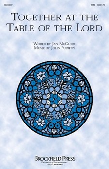 Together At The Table Of The Lord by Purifoy John for SATB