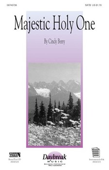 Majestic Holy One by Berry Cindy for SATB