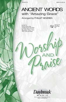 Ancient Words W/amazing Grace by - Keveren Phillip - for SATB