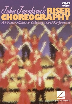 John Jacobson's Riser Choreography by Jacobson John for DVD Choral