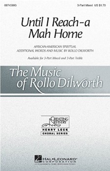 Until I Reach-a Mah Home by - Dilworth Rollo - for 3-Part Mixed