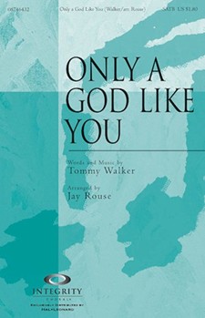 Only a God Like You by Walker Tommy - Rouse Jay - for Instrumental Accompaniment