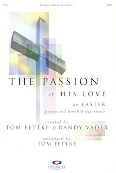 The Passion of His Love by - Fettke Tom - for Orchestra
