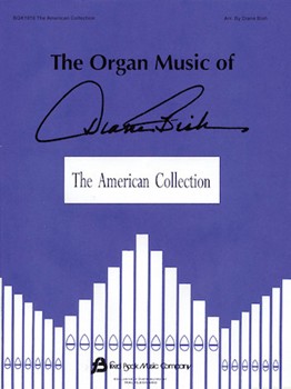 The Organ Music of Diane Bish: The American Collection by - Bish Diane - for