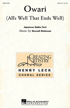 Owari (All's Well That Ends Well) by Robinson Russell for SATB