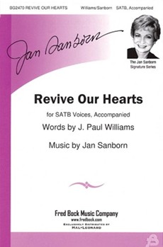 Revive Our Hearts by Sanborn Jan for SATB
