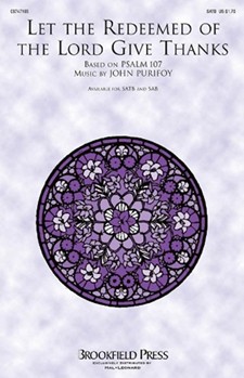 Let The Redeemed Of The Lord Give Thanks by Purifoy John for SATB