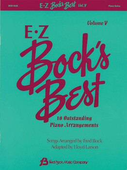 E-Z Bock's Best Volume 5 by - Bock and Larson - for Piano