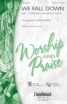 We Fall Down W/crown Him With Many Crown by - Purifoy John - for SATB