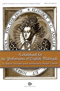 Handbook For The Performance Of English by Madrigals for Text