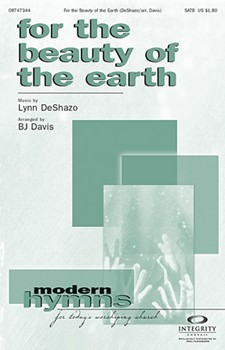 For The Beauty Of The Earth by DeShazo Lynn - Davis B J - for SATB