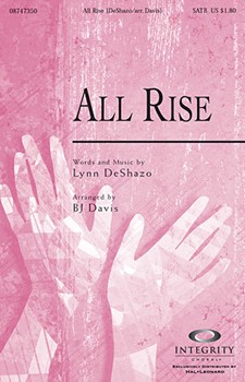 All Rise by DeShazo Lynn - Davis B J - for SATB