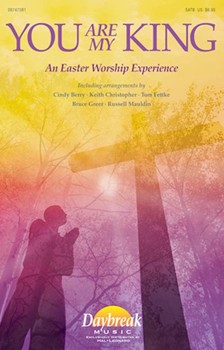 You Are My King by - Berry/christopher/fe - for SATB