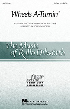 Wheels A-turnin' by - Dilworth Rollo - for 2-Part