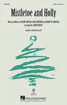 Mistletoe & Holly by - Purifoy John - Sinatra Frank for SATB