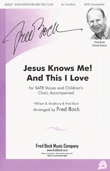 Jesus Knows Me & This I Love by Bradbury/bock - Bock Fred - for SATB