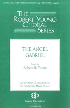 Angel Gabriel by Young Robert - Robert Young - for SSAATTBB